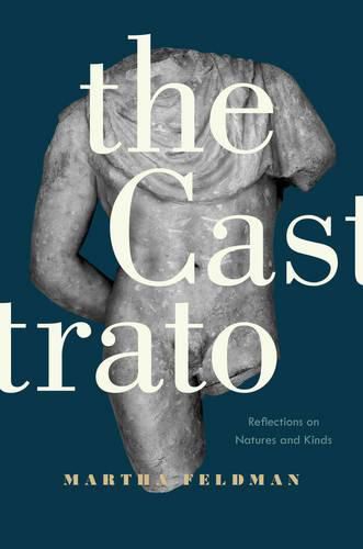 Cover image for The Castrato: Reflections on Natures and Kinds