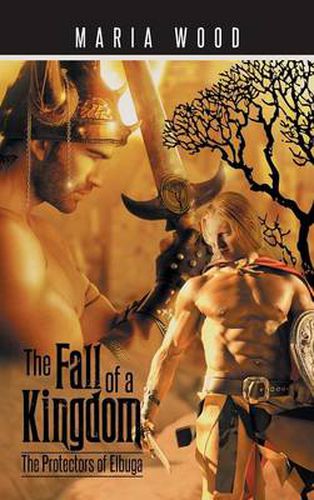 Cover image for The Fall of a Kingdom: The Protectors of Elbuga