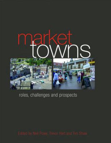 Cover image for Market Towns: Roles, challenges and prospects