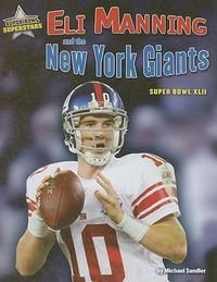 Cover image for Eli Manning and the New York Giants: Super Bowl XLII