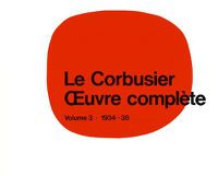 Cover image for Le Corbusier - OEuvre complete Volume 3: 1934-1938: Volume 3: 1934-1938