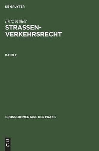 Fritz Muller: Strassenverkehrsrecht. Band 2