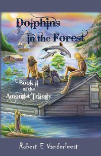 Cover image for Dolphins in the Forest