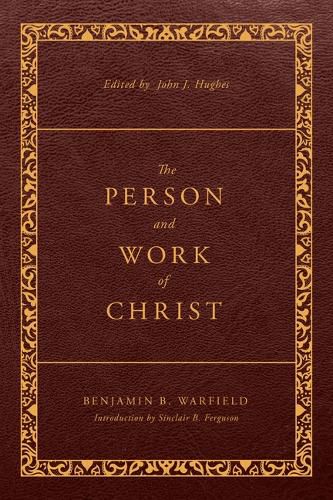 Person and Work of Christ, The