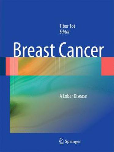 Cover image for Breast Cancer: A Lobar Disease