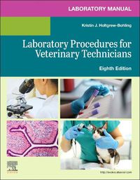 Cover image for Laboratory Manual for Laboratory Procedures for Veterinary Technicians