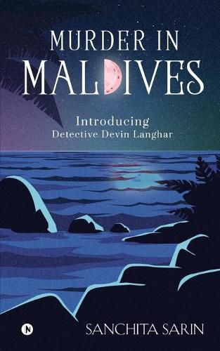 Cover image for Murder in Maldives: Introducing Detective Devin Langhar