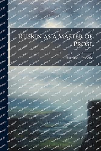 Cover image for Ruskin as a Master of Prose