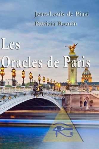 Les Oracles de Paris: D couvrir Votre Avenir En Quelques Minutes