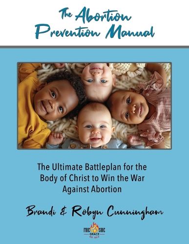 The Abortion Prevention Manual