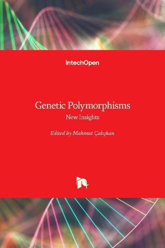 Cover image for Genetic Polymorphisms: New Insights