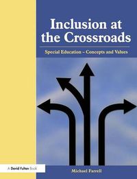 Cover image for Inclusion at the Crossroads: Special Education--Concepts and Values