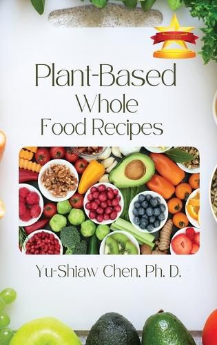 Cover image for Plant-Based Whole Food Recipes