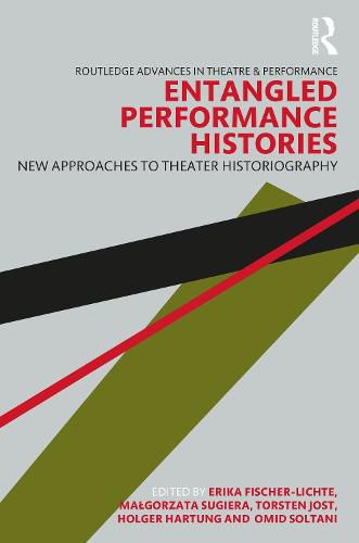 Cover image for Entangled Performance Histories: New Approaches to Theater Historiography