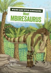 Cover image for Meet Mbiresaurus