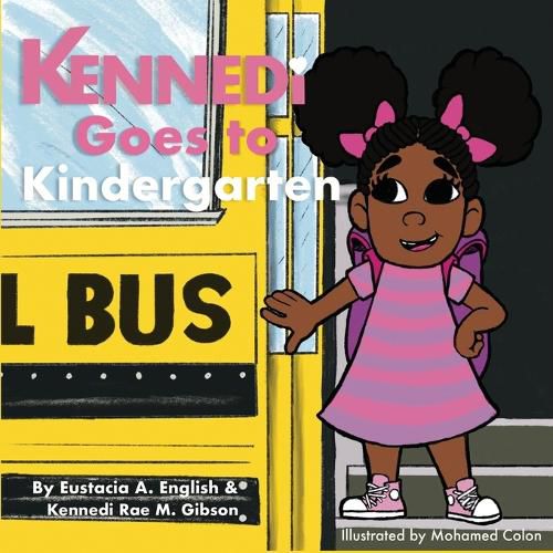 Cover image for Kennedi Goes To Kindergarten