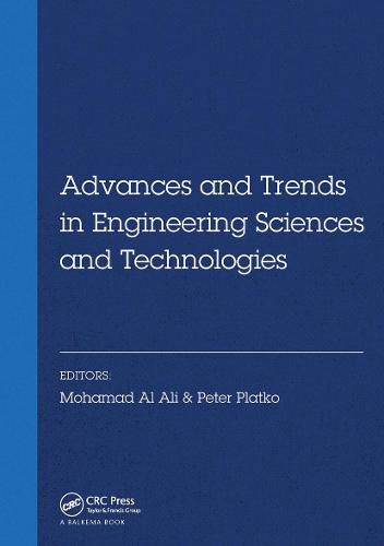 Cover image for Advances and Trends in Engineering Sciences and Technologies: Proceedings of the International Conference on Engineering Sciences and Technologies, 27-29 May 2015, Tatranska Strba, High Tatras Mountains - Slovak Republic