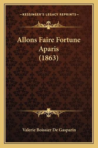 Allons Faire Fortune Aparis (1863)