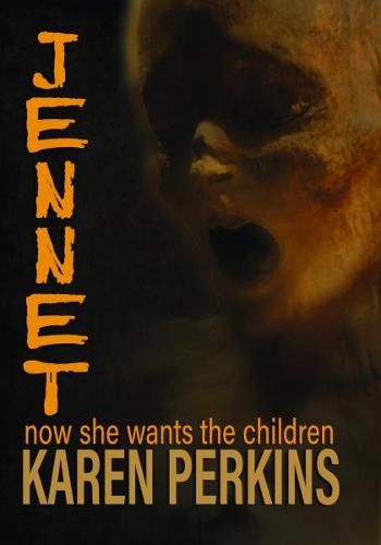 JENNET: now she wants the children