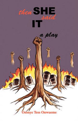 Cover image for Then She Said it: A Play