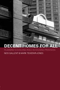 Cover image for Decent Homes for All: Planning's Evolving Role in Housing Provision