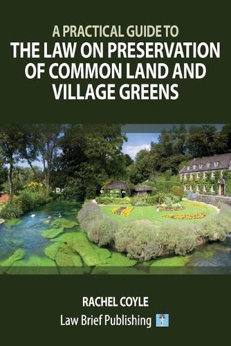 Cover image for A Practical Guide to the Law on Preservation of Common Land and Village Greens