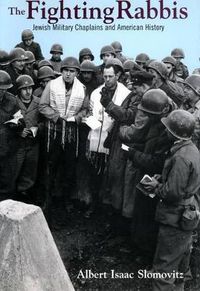 Cover image for The Fighting Rabbis: Jewish Military Chaplains and American History