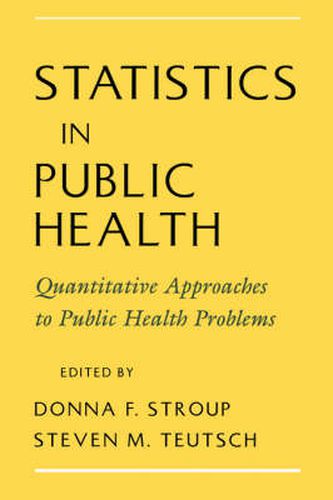 Cover image for Statistics in Public Health: Quantitative Approaches to Public Health Problems