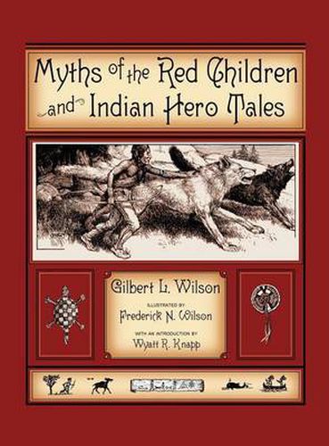 Cover image for Myths Of The Red Children & Indian Hero Tales