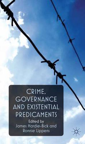 Cover image for Crime, Governance and Existential Predicaments