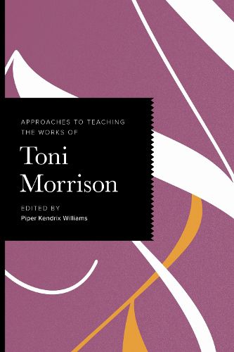 Cover image for Approaches to Teaching the Works of Toni Morrison