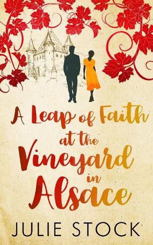 Cover image for A Leap of Faith at the Vineyard in Alsace: Domaine des Montagnes, Book 3