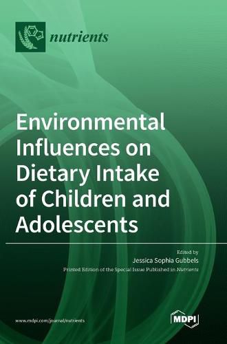 Cover image for Environmental Influences on Dietary Intake of Children and Adolescents