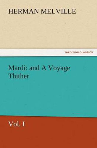 Cover image for Mardi: And a Voyage Thither