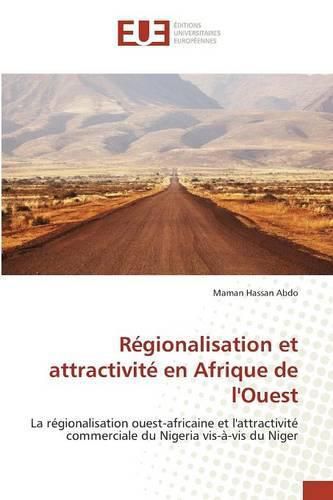 Cover image for Regionalisation Et Attractivite En Afrique de Louest
