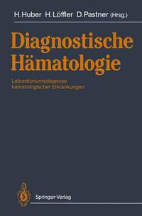 Cover image for Diagnostische Hamatologie: Laboratoriumsdiagnose Hamatologischer Erkrankungen