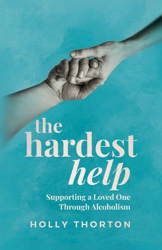 Cover image for The Hardest Help