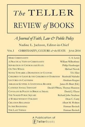 Cover image for The Teller Review of Books: Vol. I Christianity, Culture & the State