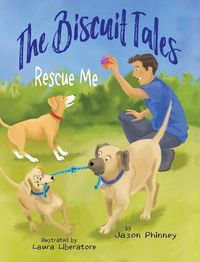 Cover image for The Biscuit Tales: Rescue Me