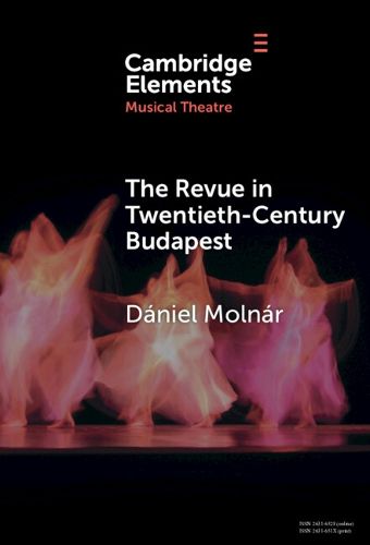 Cover image for The Revue in Twentieth-Century Budapest