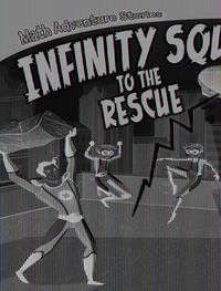 Cover image for Infinity Squad to the Rescue