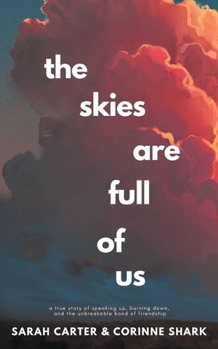 Cover image for The Skies Are Full of Us