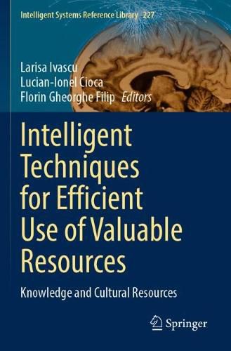 Cover image for Intelligent Techniques for Efficient Use of Valuable Resources