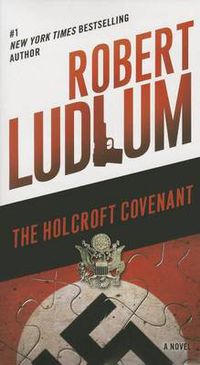 Cover image for The Holcroft Covenant: A Novel