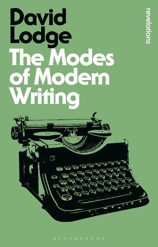 Cover image for The Modes of Modern Writing: Metaphor, Metonymy, and the Typology of Modern Literature