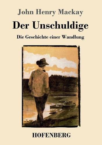 Der Unschuldige: Die Geschichte einer Wandlung