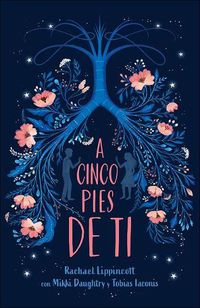 Cover image for A Cinco Pies de Ti / Five Feet Apart