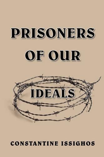 Cover image for Prisoners of Our Ideals