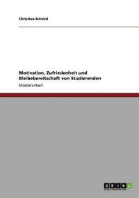 Cover image for Motivation, Zufriedenheit und Bleibebereitschaft von Studierenden