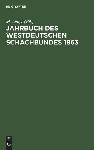 Cover image for Jahrbuch Des Westdeutschen Schachbundes, 1863